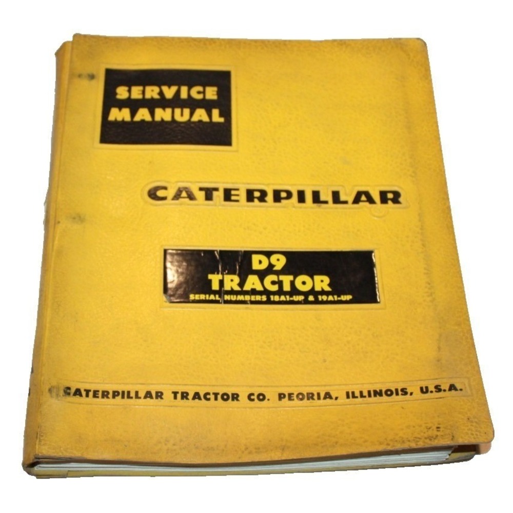 VTG 1950s Caterpillar Service Manual for D9 Tractor Serial No. 18A1-UP & 19A1-UP